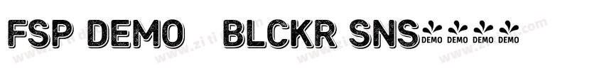 FSP DEMO   Blckr Sns字体转换
